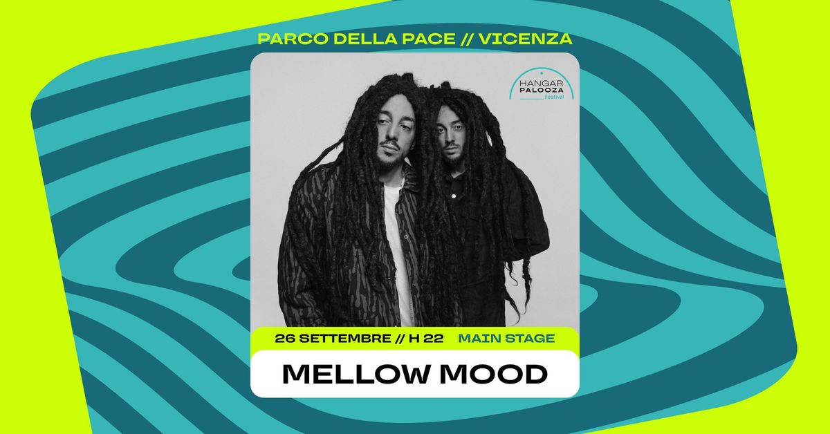 MELLOW MOOD + Miserable Man | Hangar Palooza (VI)