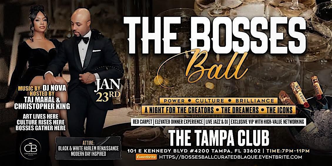 THE BOSSES BALL: Power. Culture. Brilliance
