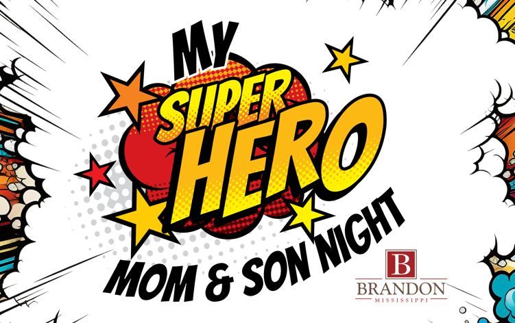 My Super Hero- Mom & Son Night