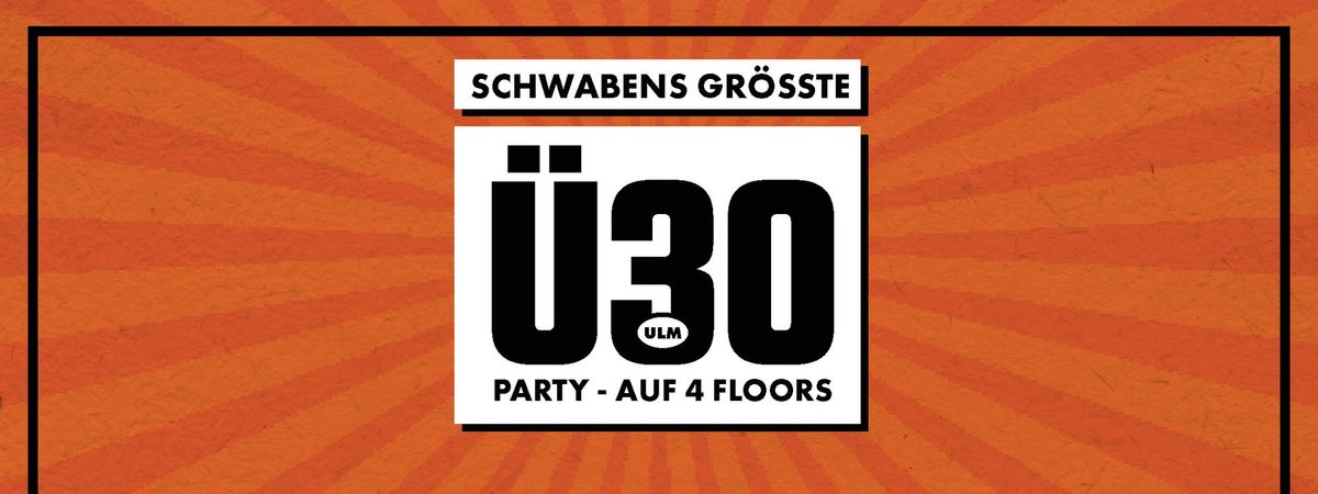 Schwabens gr\u00f6\u00dfte \u00dc30 Party - CCU Ulm