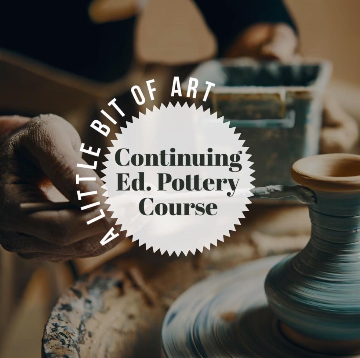 Pottery: Continuing Education (4-Week Course)