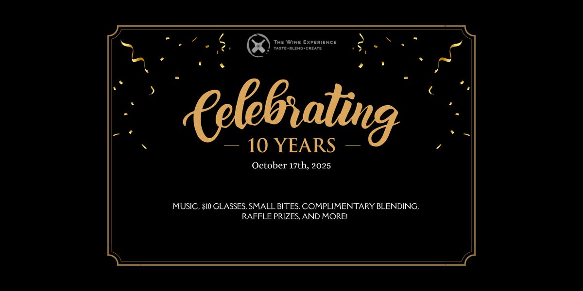 The Wine Experience 10 Years Anniversary Party