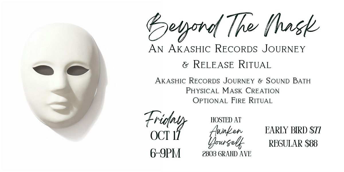 Beyond The Mask: An Akashic Records Journey & Release Ritual