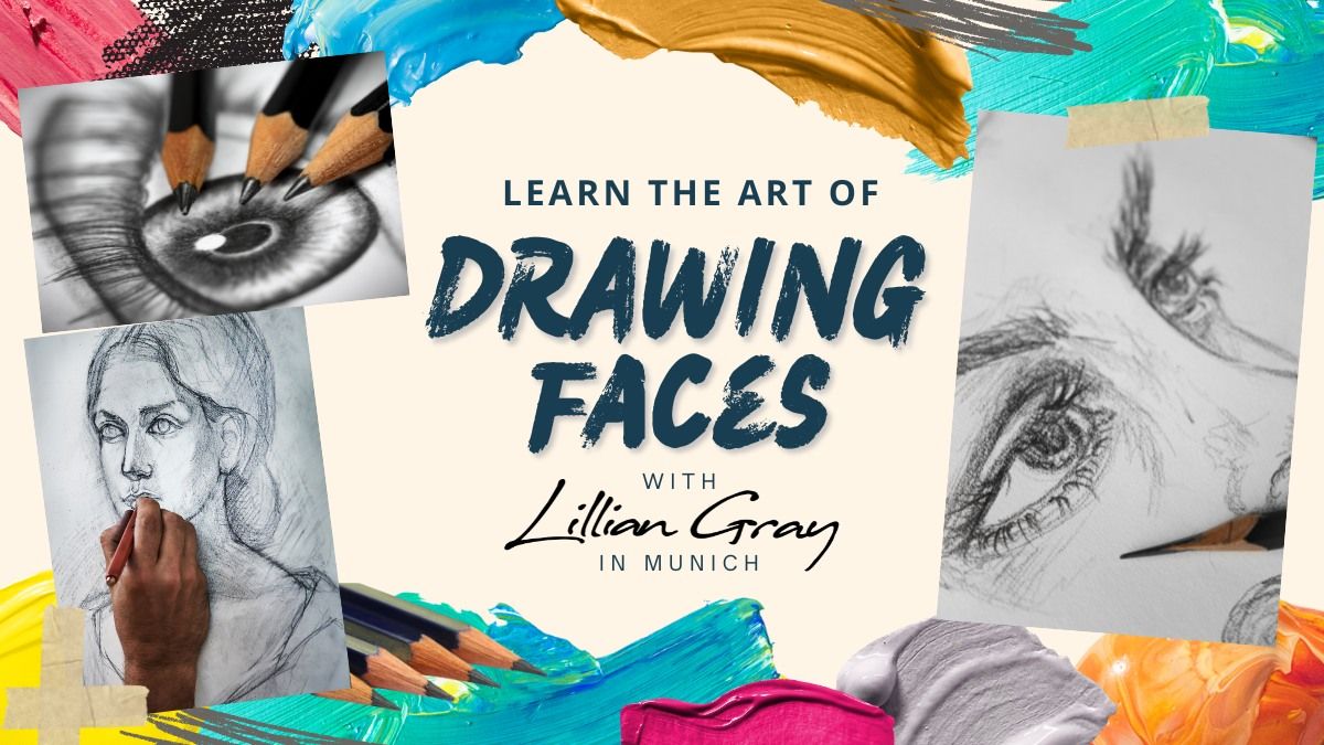 Learn how to draw faces with artist Lillian Gray