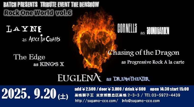 \u2605Batch Presents  Tribute Event THE DENSHOW  \u201d ROCK ONE WORLD Vol.6 \u201d