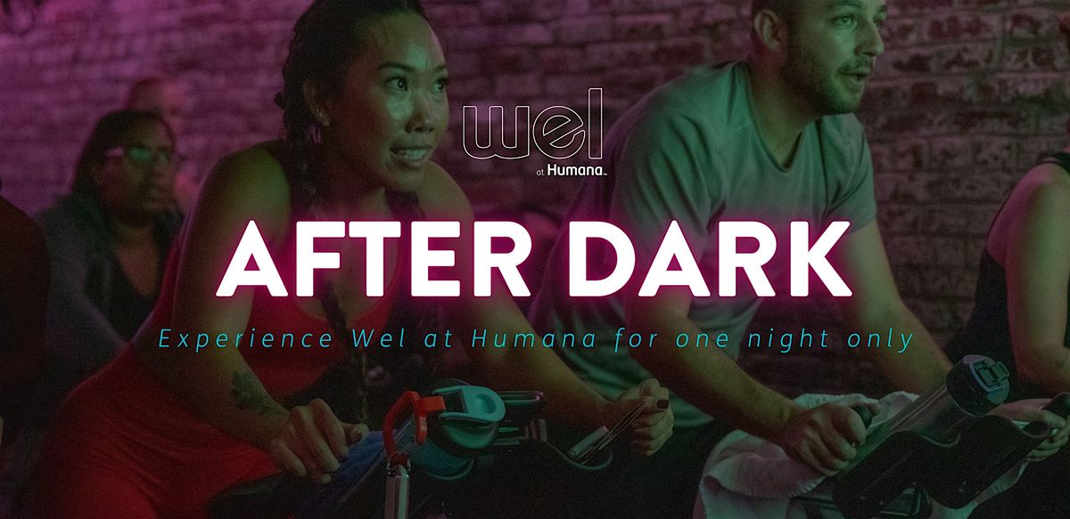 Wel After Dark