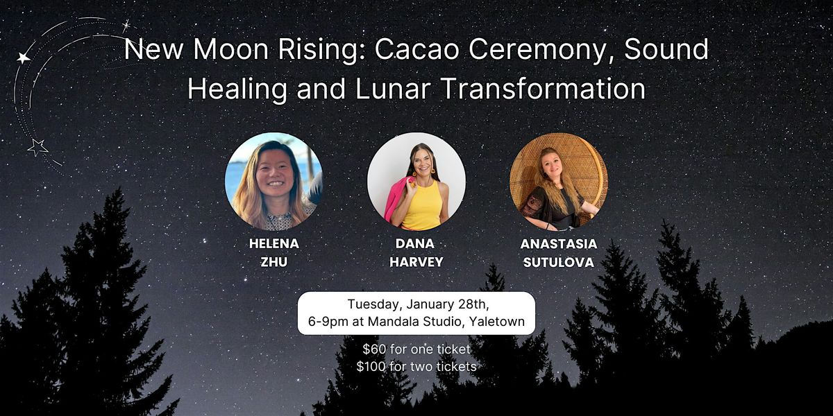 New Moon Rising: Cacao Ceremony, Sound Healing and Lunar Transformation