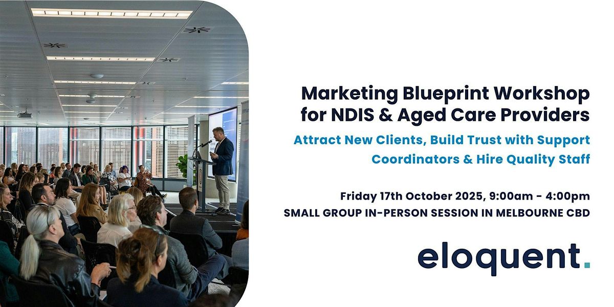 Marketing Blueprint Workshop For NDIS & Aged Care Providers | Melbourne