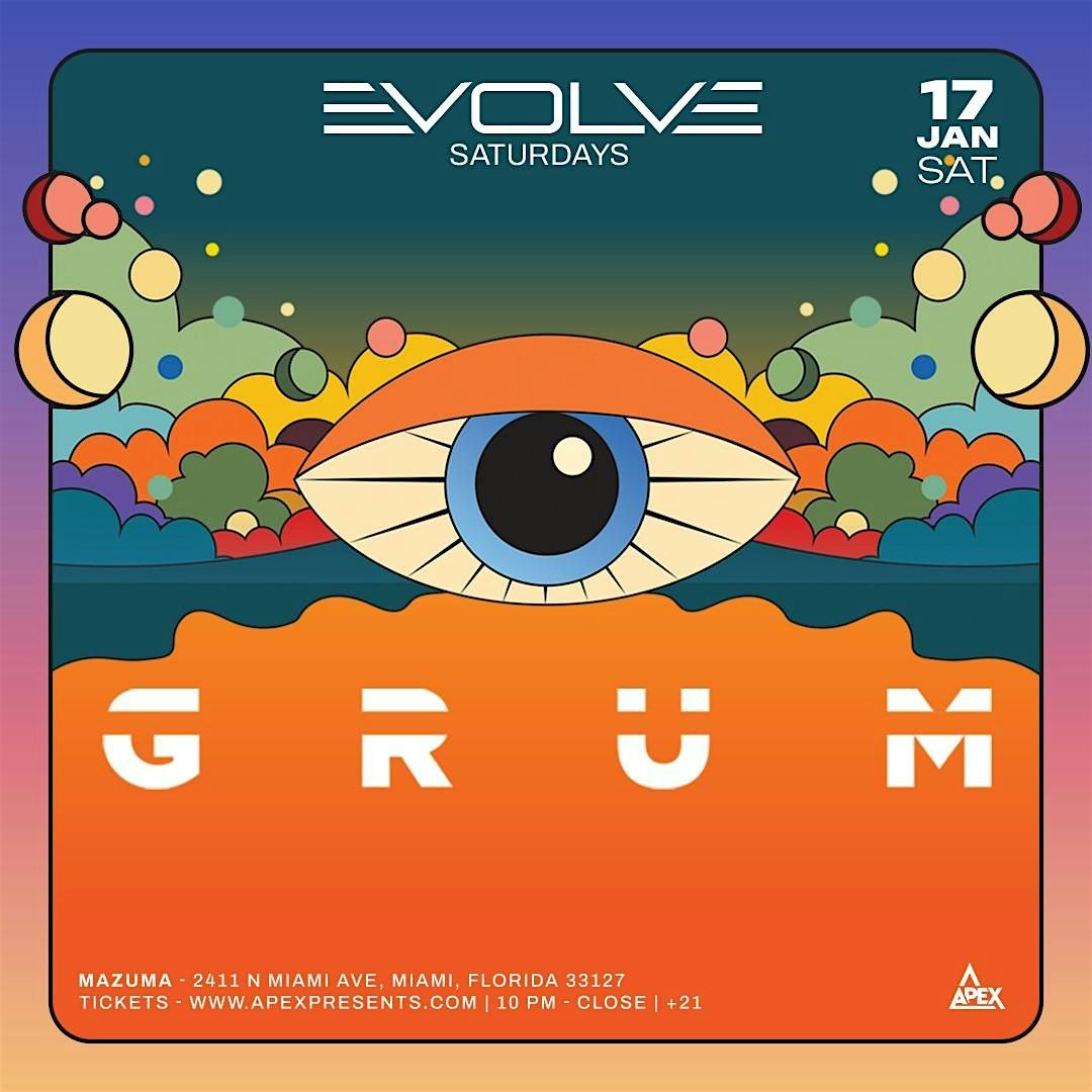 Copy of Evolve Saturdays Presents GRUM