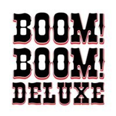 Boom Boom Deluxe
