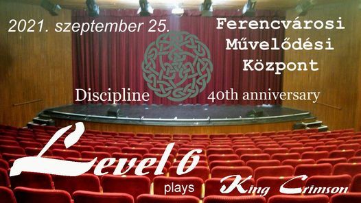 Level 6 plays King Crimson - Discipline 40th anniversary