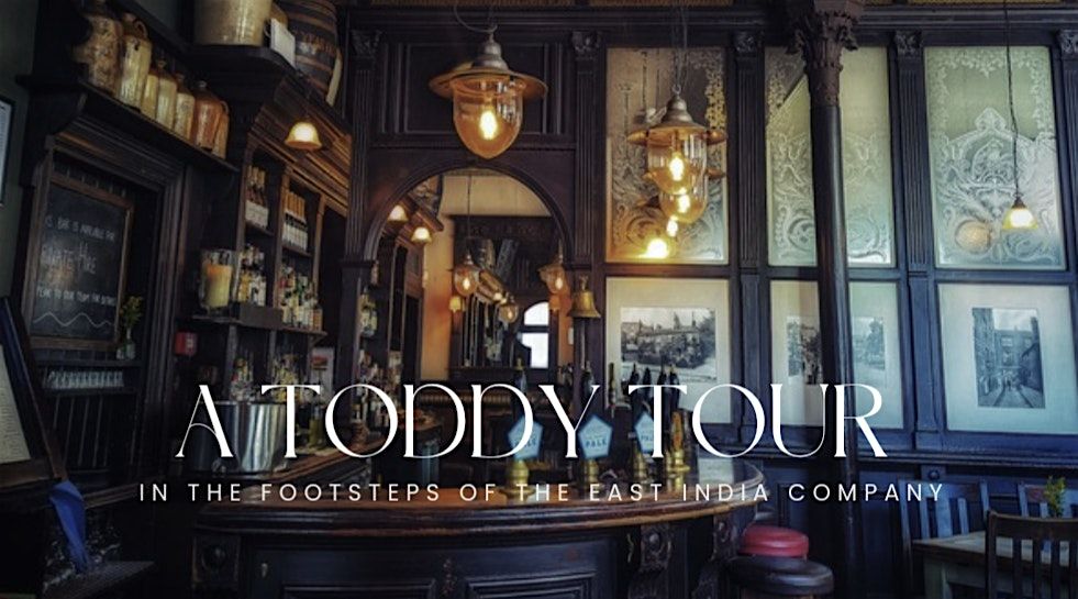 A Toddy Tour: In the footsteps of the historic East India Company