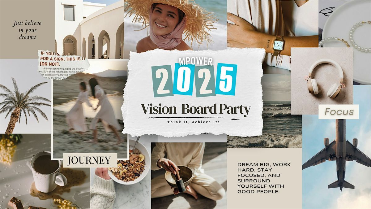 2025 Mpower Vision Board Party - Think It, Achieve It!