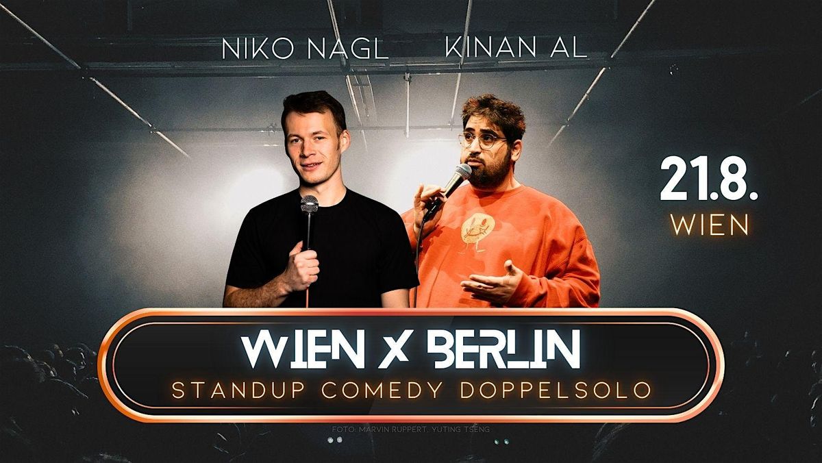 WIEN X BERLIN | Kinan Al, Niko Nagl | Standup Comedy Doppelsolo