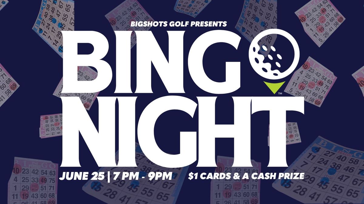 Bingo Night @ BigShots Golf!