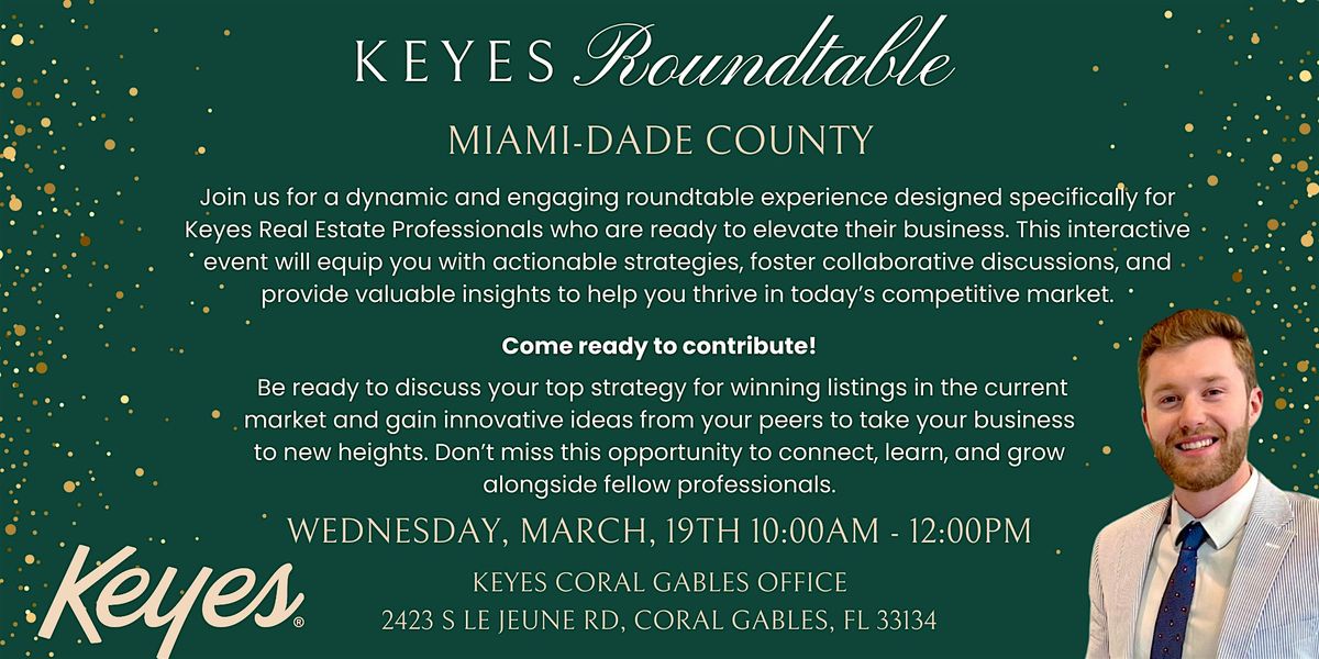 Keyes Miami-Dade Roundtable Program!