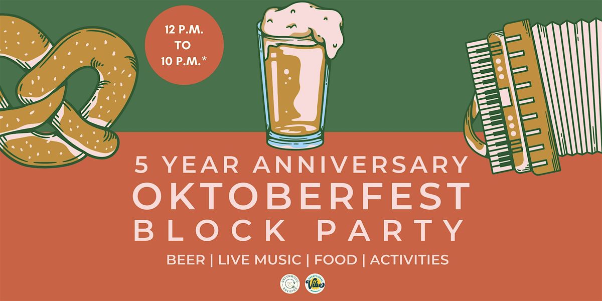 Greenwood Brewing\u2019s Oktoberfest  & 5-Year Anniversary Block Party