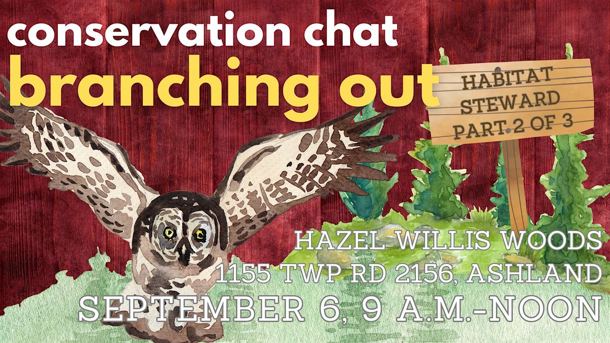 Conservation Chat: Branching Out