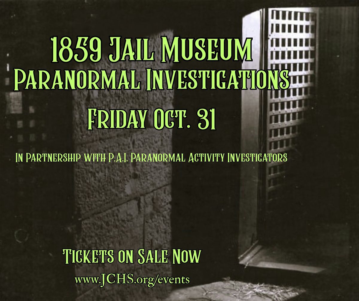 1859 J*il Paranormal Investigation