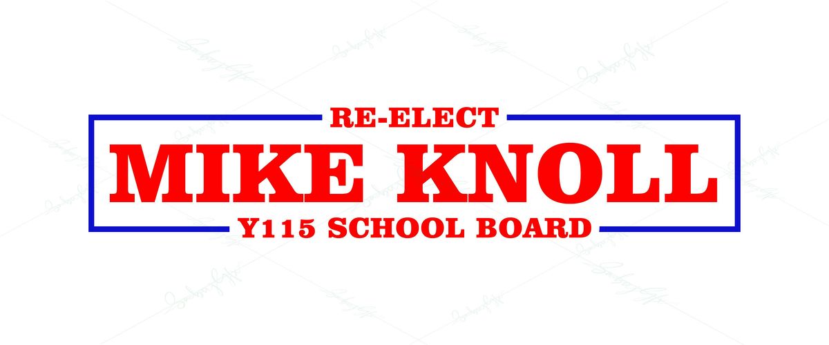 Mike Knoll  School Board Re-Election Kick Off