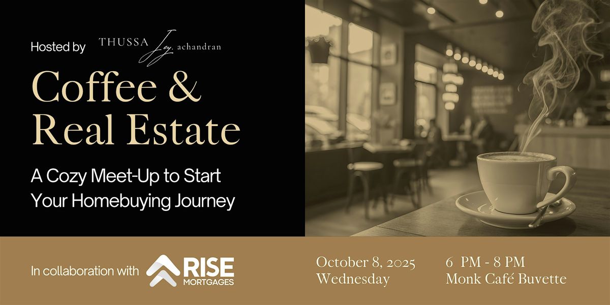 Coffee & Real Estate: A Cozy Meet-Up for First-Time Buyers