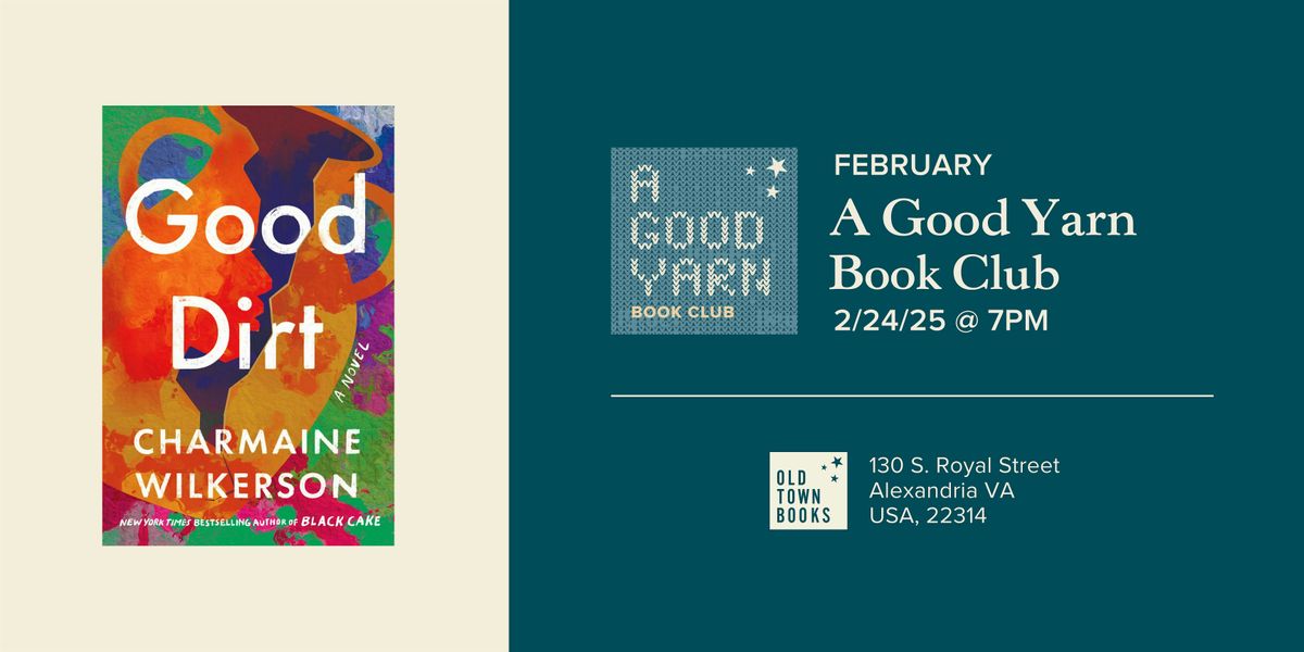 February A Good Yarn Book Club: Good Dirt