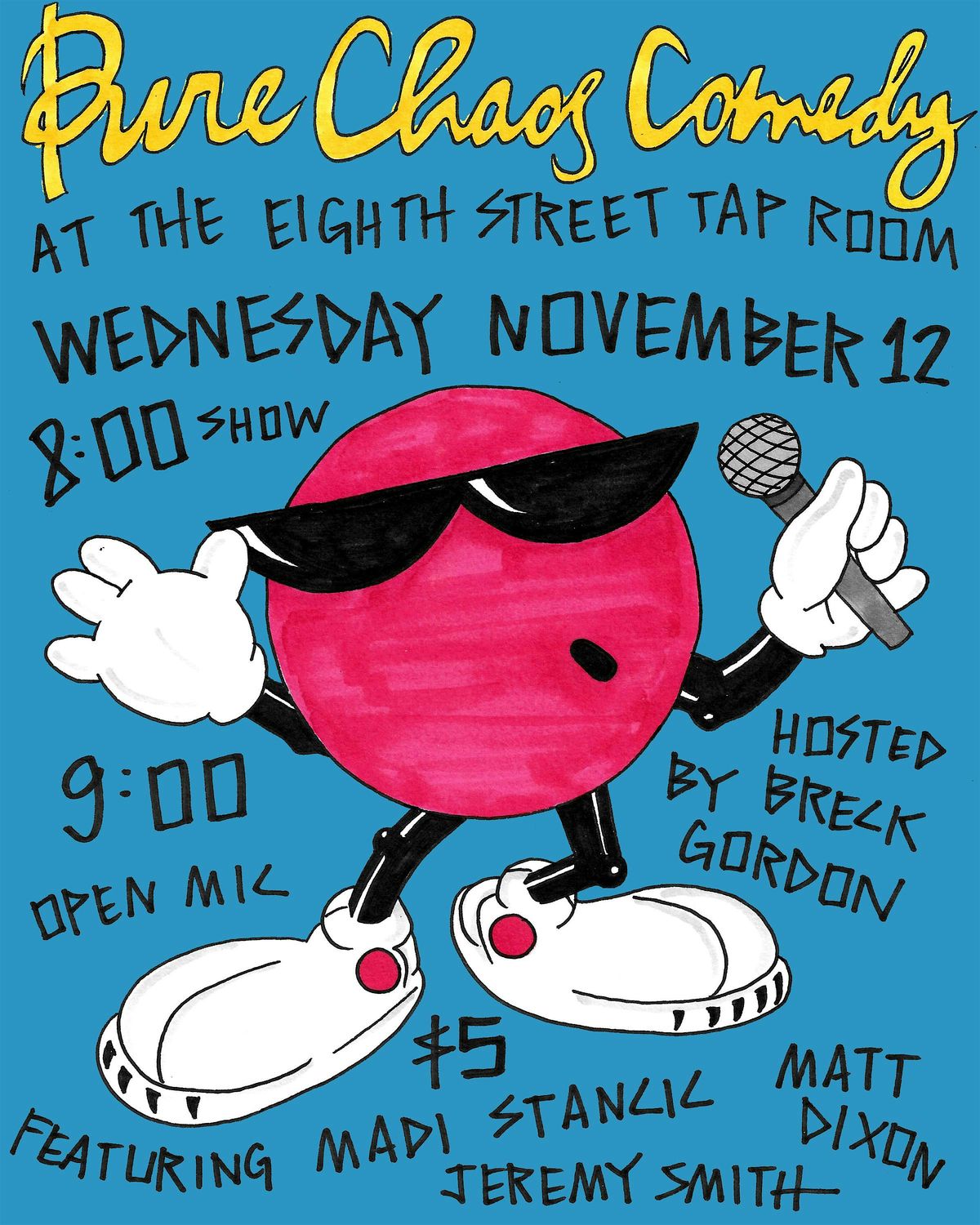 Pure Chaos Comedy Night at the Eighth Street Tap Room