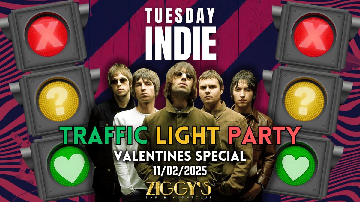 Tuesday Indie At Ziggy's - VALENTINES TRAFFIC LIGHT PARTY - 11th February