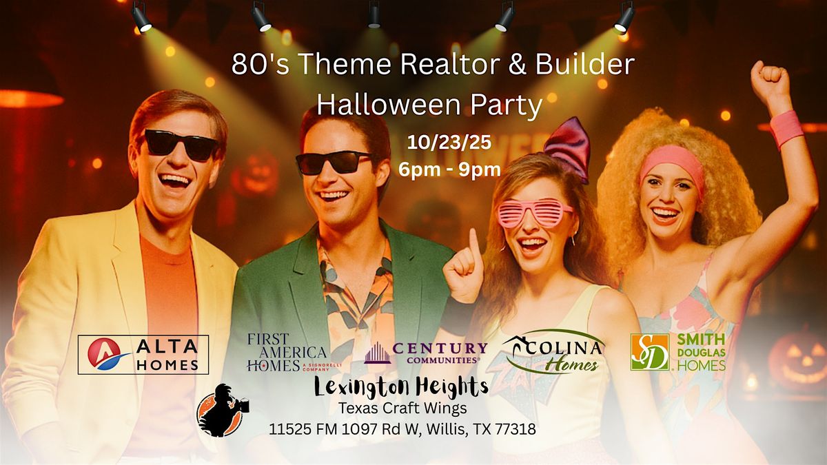 80's Them Realtor and Builder Halloween Party