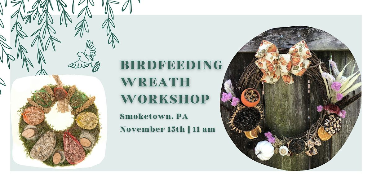 Birdfeeder Wreath Workshop (Smoketown Location)