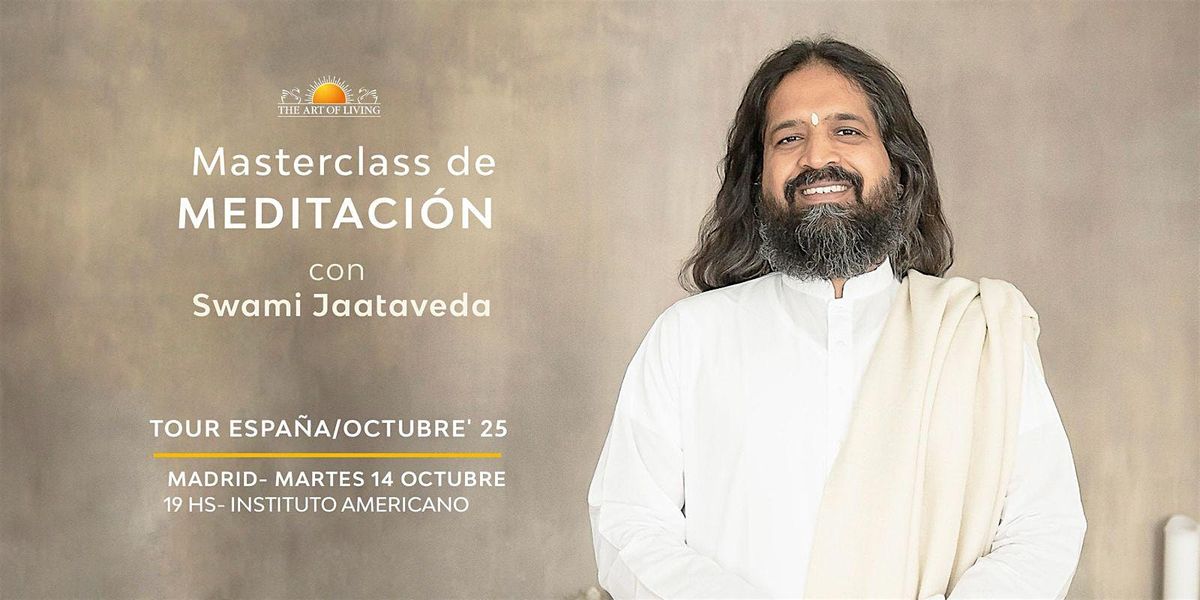 MASTERCLASS DE MEDITACI\u00d3N con Swami Jaataveda