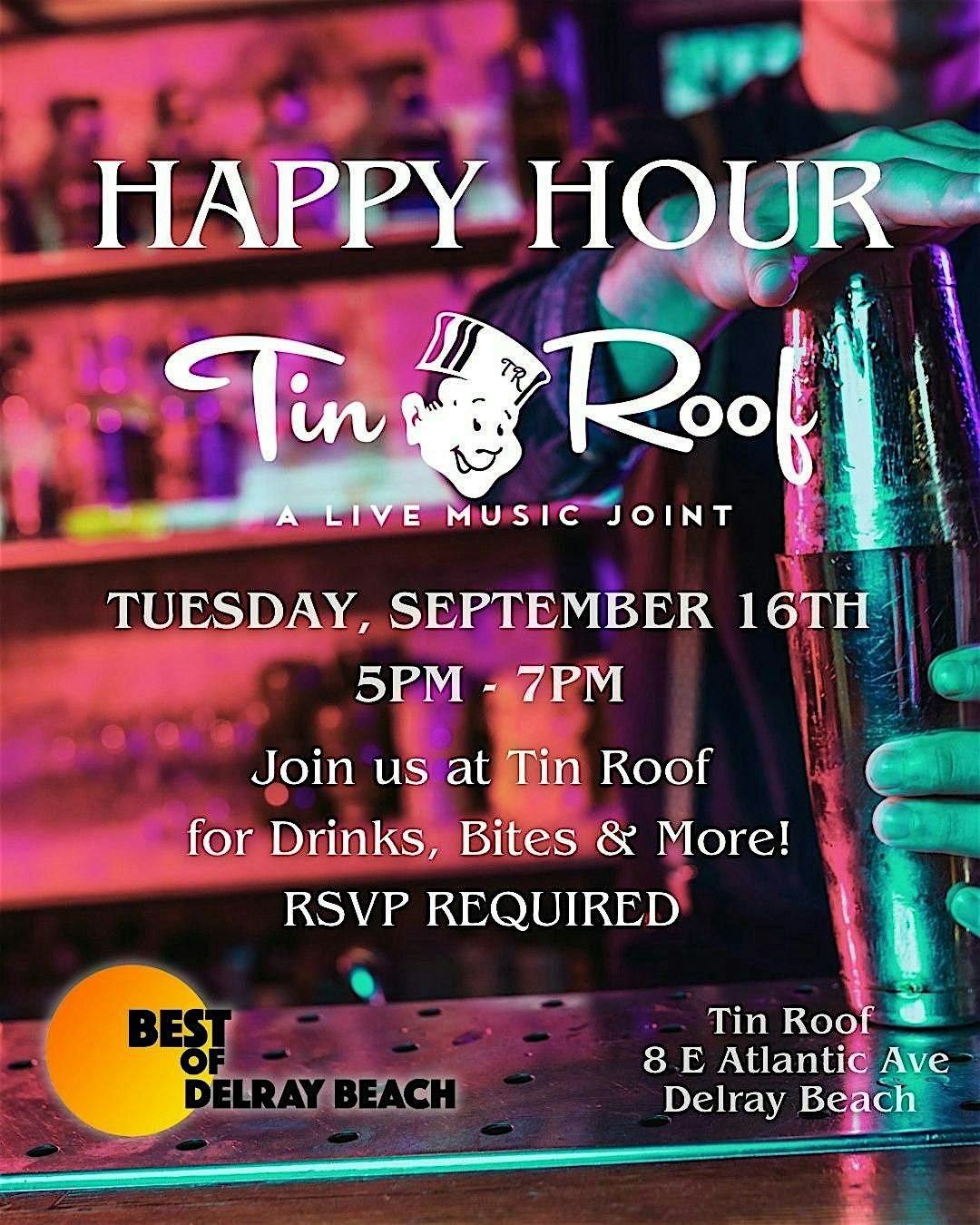 Best of Delray Beach Happy Hour at Tin Roof!
