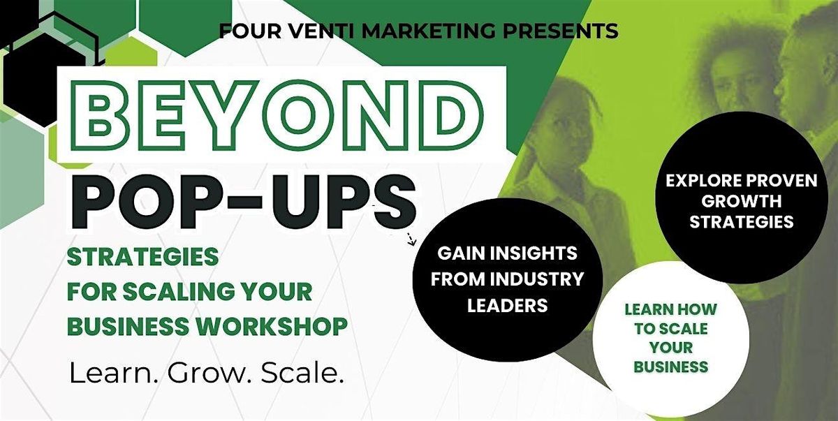 Beyond Pop-Ups: Strategies for Scaling Your Business