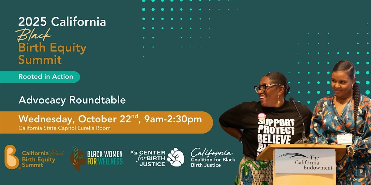 California Black Birth Equity Summit Advocacy Roundtable
