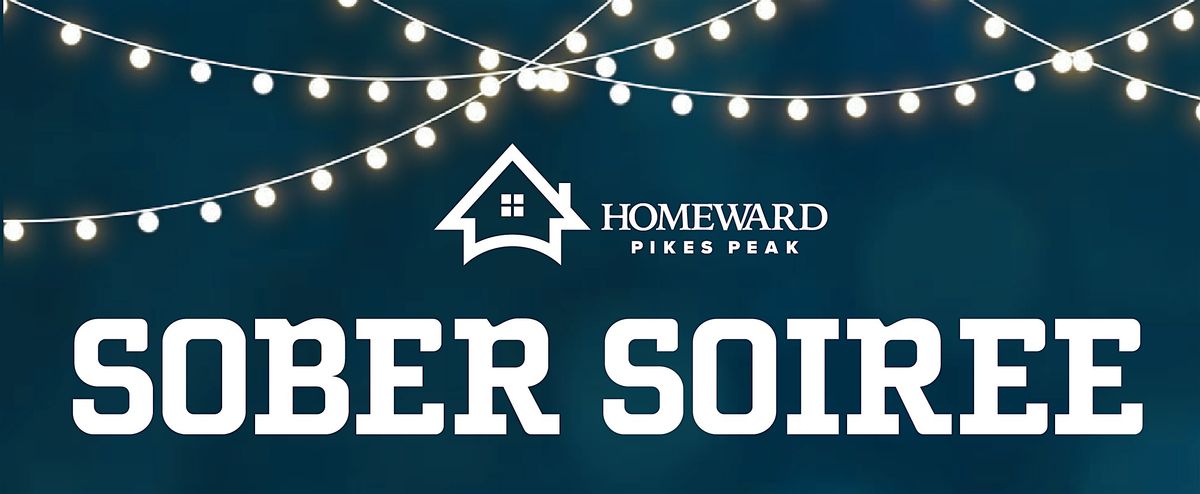 Sober Soiree is a sober party benefitting Homeward Pikes Peak