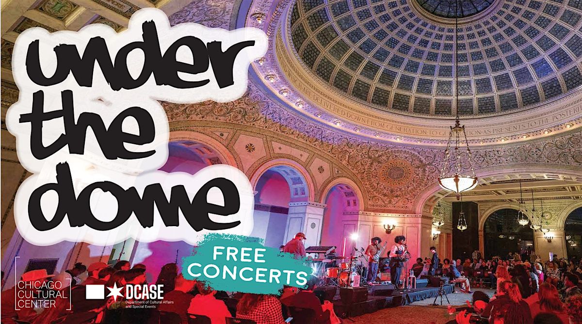 DCASE Presents - Under The Dome - APRIL 2026