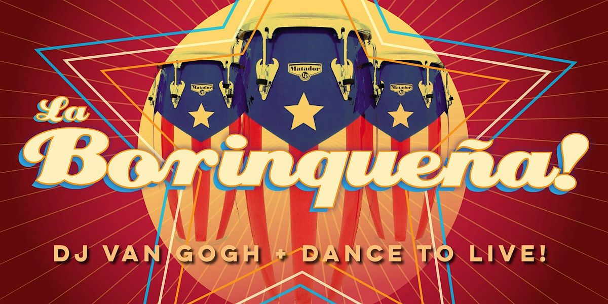 Salsa Saturday w La Borinque\u00f1a  + DJ Van Gogh + Dance to Live!