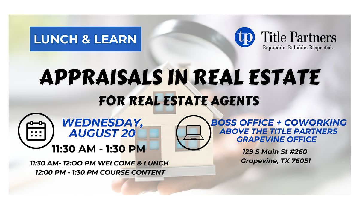 Lunch & Learn Appraisals in Real Estate