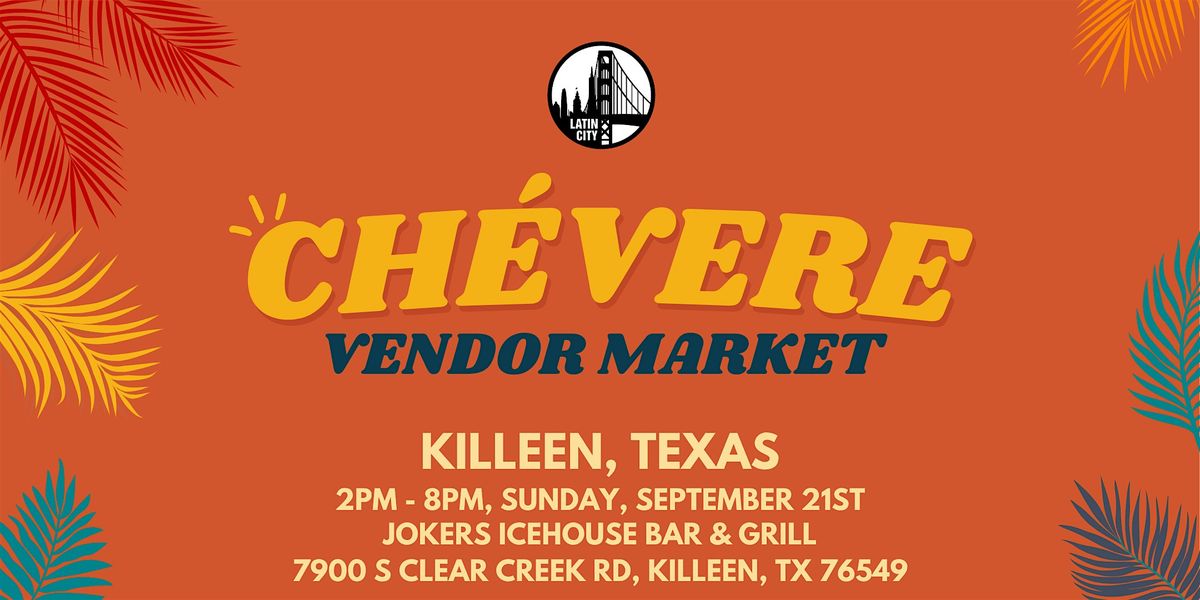 Chevere Vendor Market in Killeen - Family Friendly