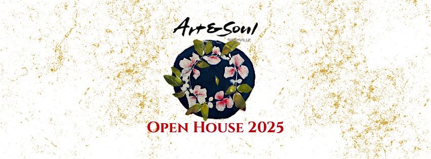 Art & Soul Open House