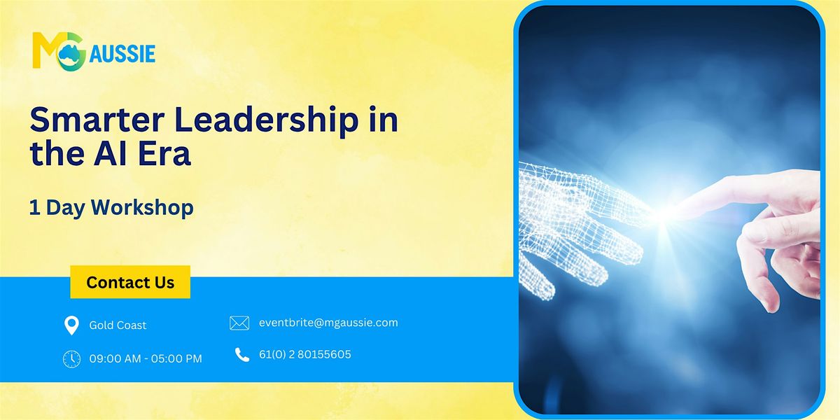 Smarter Leadership in the AI Era \u2013 1 Day Workshop in Gold Coast
