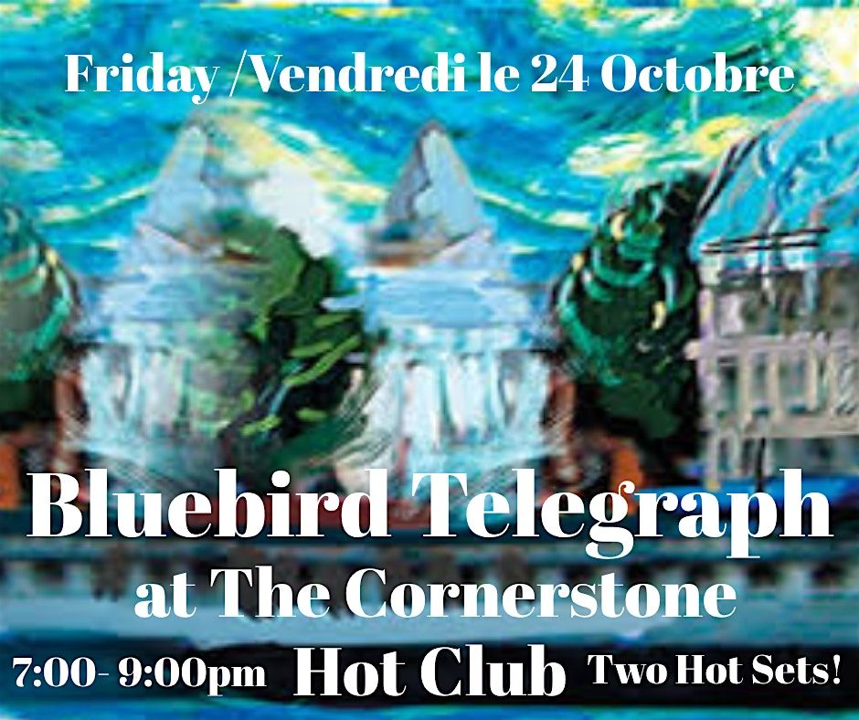 Bluebird Telegraph at The Cornerstone Hot Club