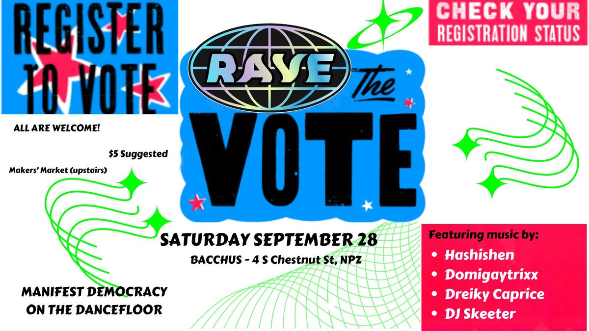 Rave the Vote!!