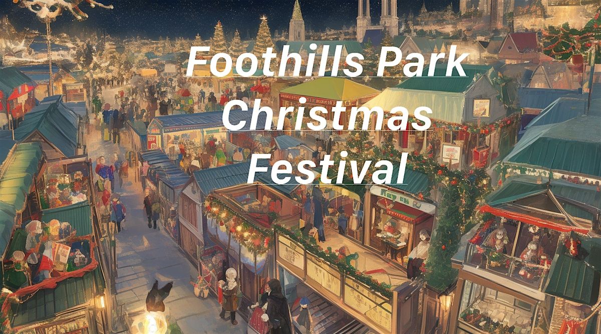 Christmas Festival at Foothills Park