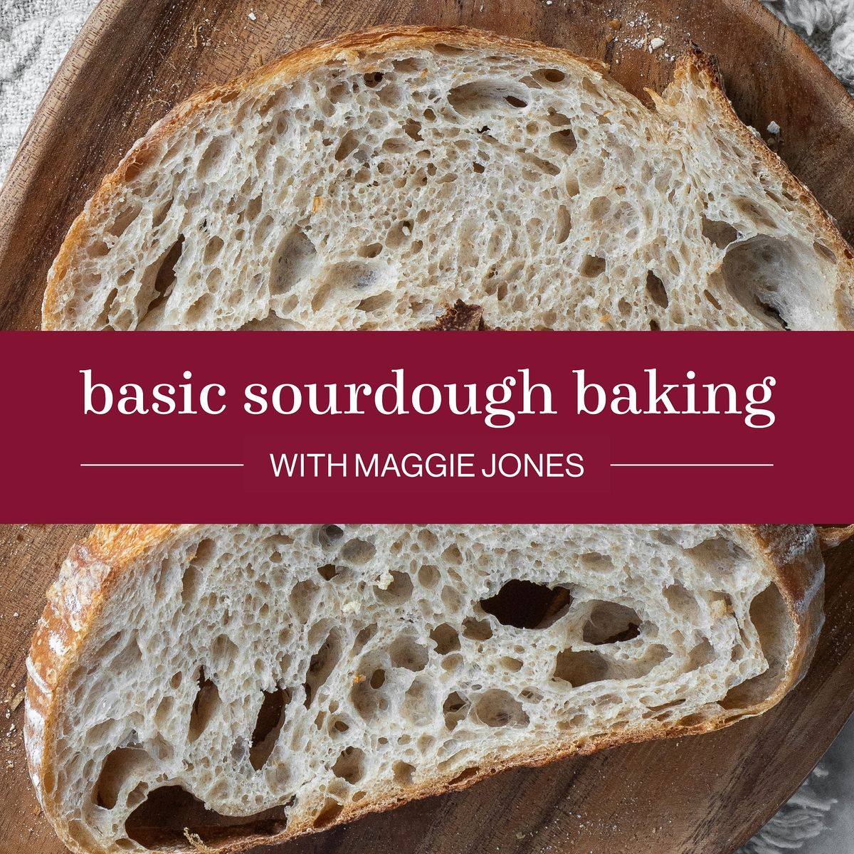 Basic Sourdough Baking