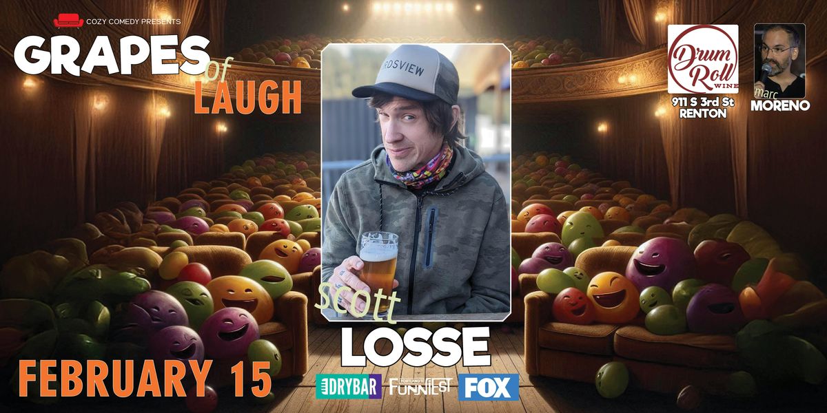 Grapes of Laugh: Scott Losse!