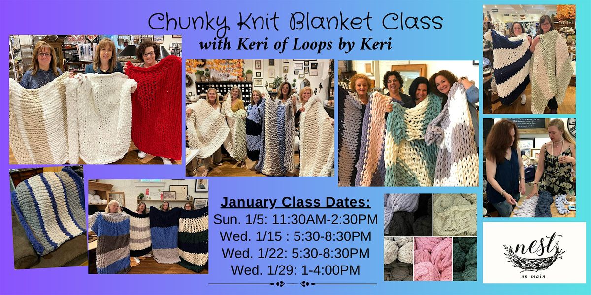 Chunky Knit Blanket Workshop w\/Keri from Loops by Keri