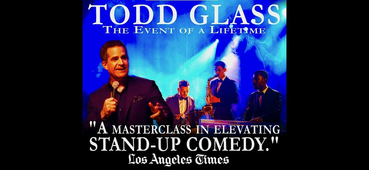 Todd Glass: The Event of a Lifetime