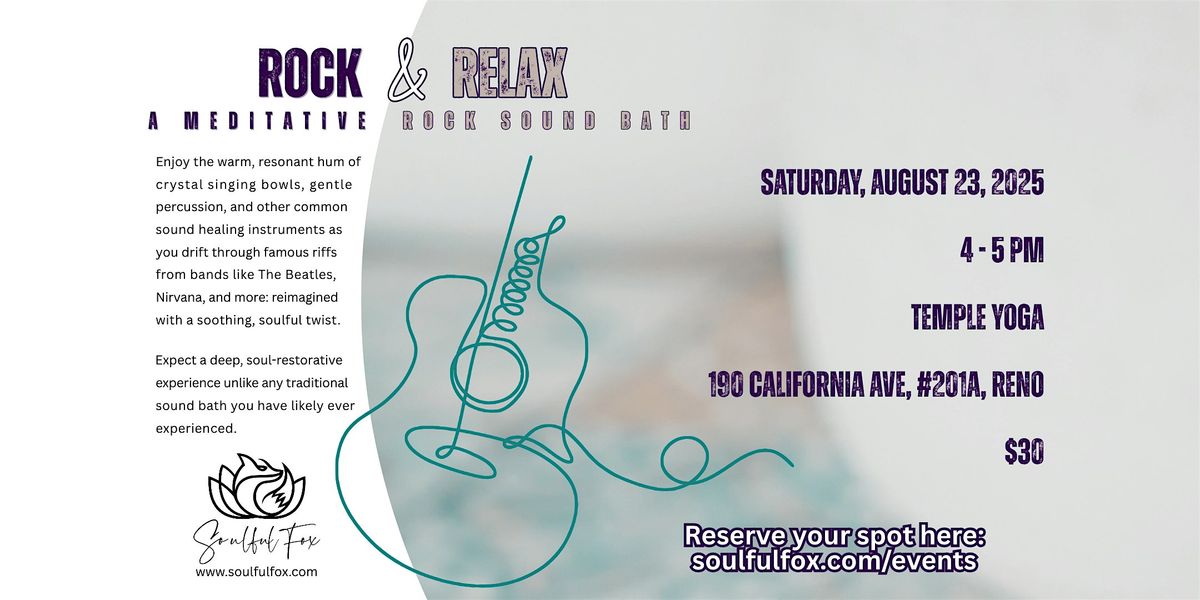 Rock & Relax: A Meditative Rock Sound Bath