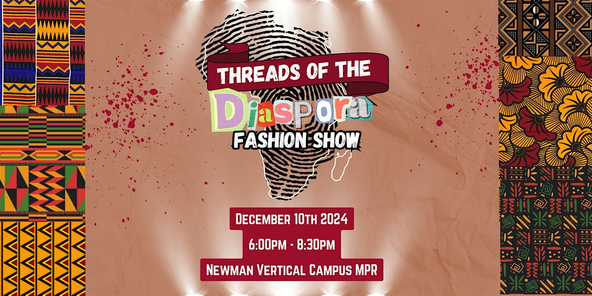 Threads of the Diaspora Fashion Show